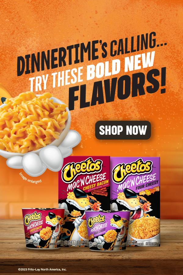 Bring the fun to dinnertime with NEW FLAVORS that are sure to treat the whole family! Check out the the new Mac 'N Cheese variety at cheetos.com